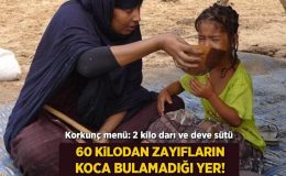 60 kilodan zayıfların koca bulamadığı yer! Korkunç menü: 2 kilo darı ve deve sütü