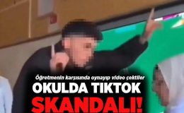 Okulda skandal! Öğretmenin karşısında oynayıp TikTok videosu çektiler